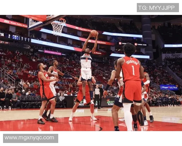 NBA奇才对阵火箭精彩转播全程回顾与赛后分析